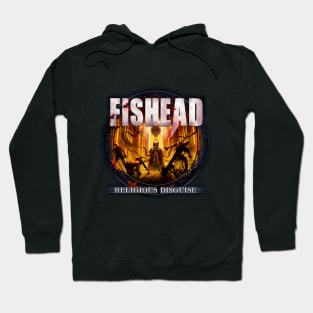 Fishead Official - RELIGIOUS DISGUISE Hoodie